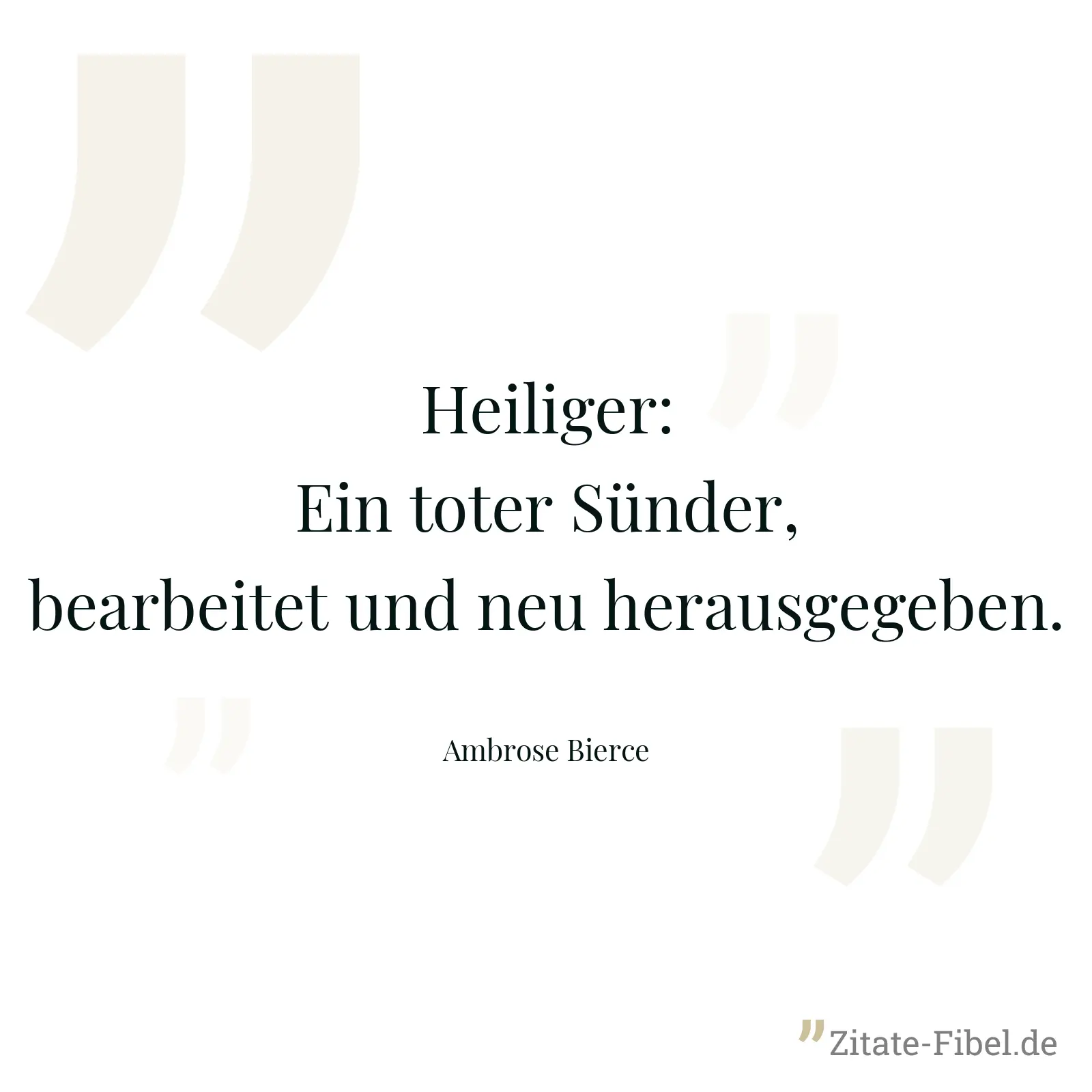 Heiliger: Ein toter Sünder, bearbeitet und neu herausgegeben. - Ambrose Bierce