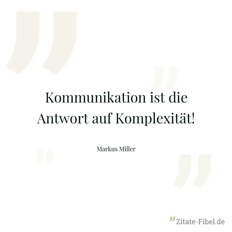 Kommunikation ist die Antwort auf Komplexität! - Markus Miller