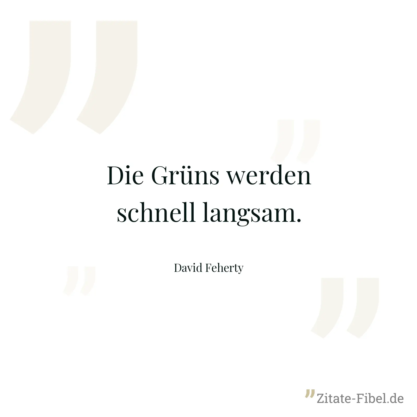 Die Grüns werden schnell langsam. - David Feherty