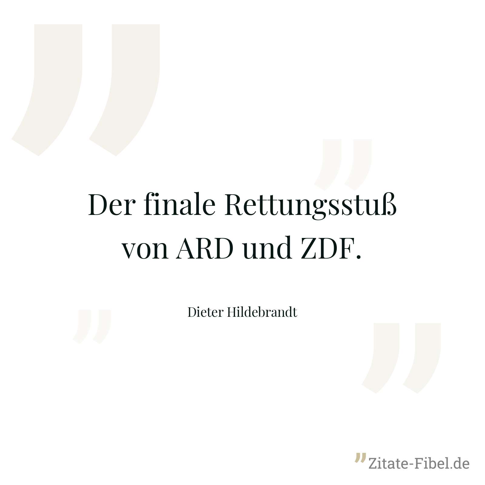 Der finale Rettungsstuß von ARD und ZDF. - Dieter Hildebrandt