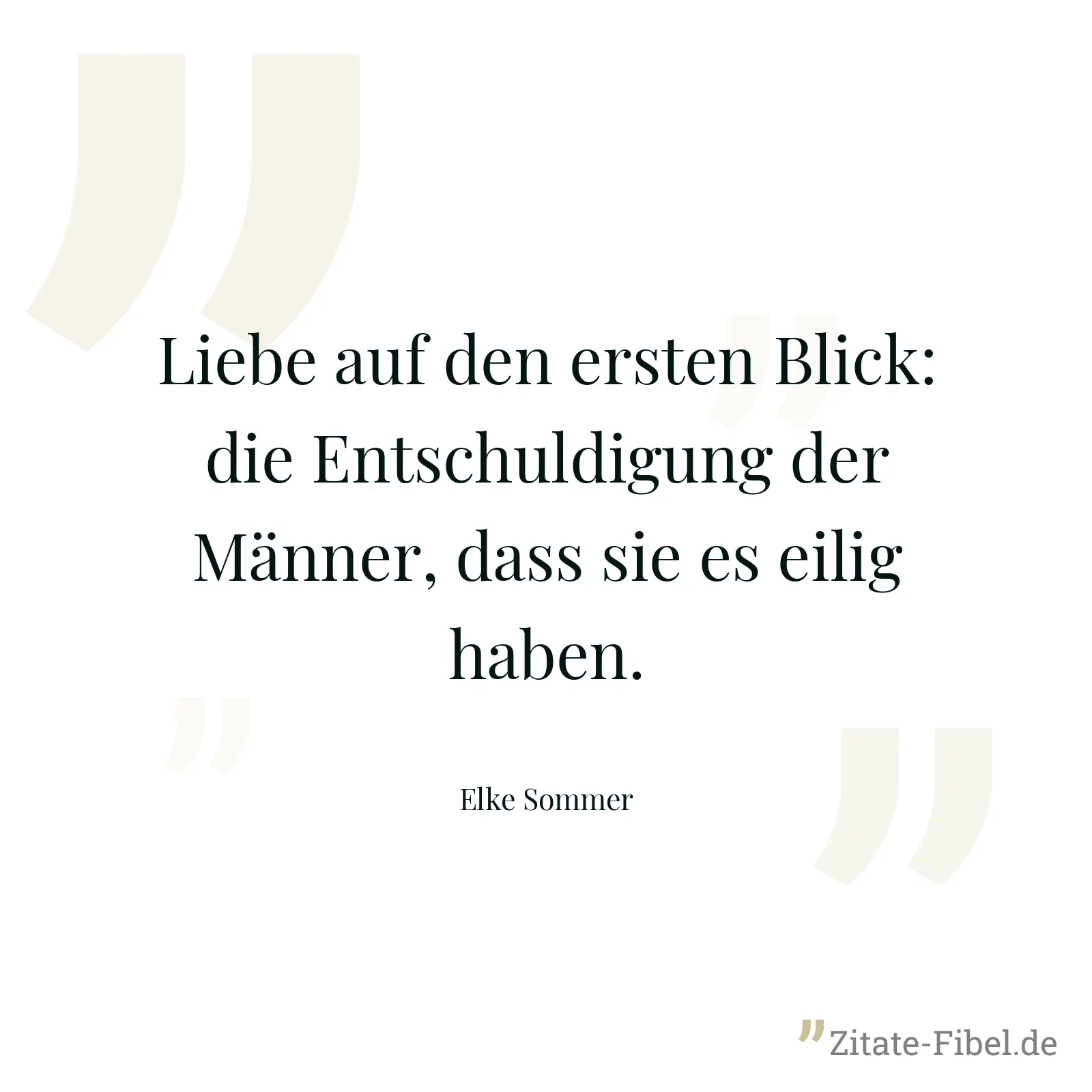 Liebe auf den ersten Blick: die Entschuldigung der Männer, dass sie es eilig haben. - Elke Sommer