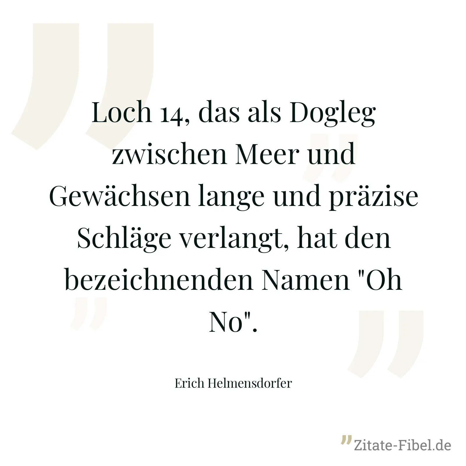 Loch 14, das als Dogleg zwischen Meer und Gewächsen lange und präzise Schläge verlangt, hat den bezeichnenden Namen "Oh No". - Erich Helmensdorfer