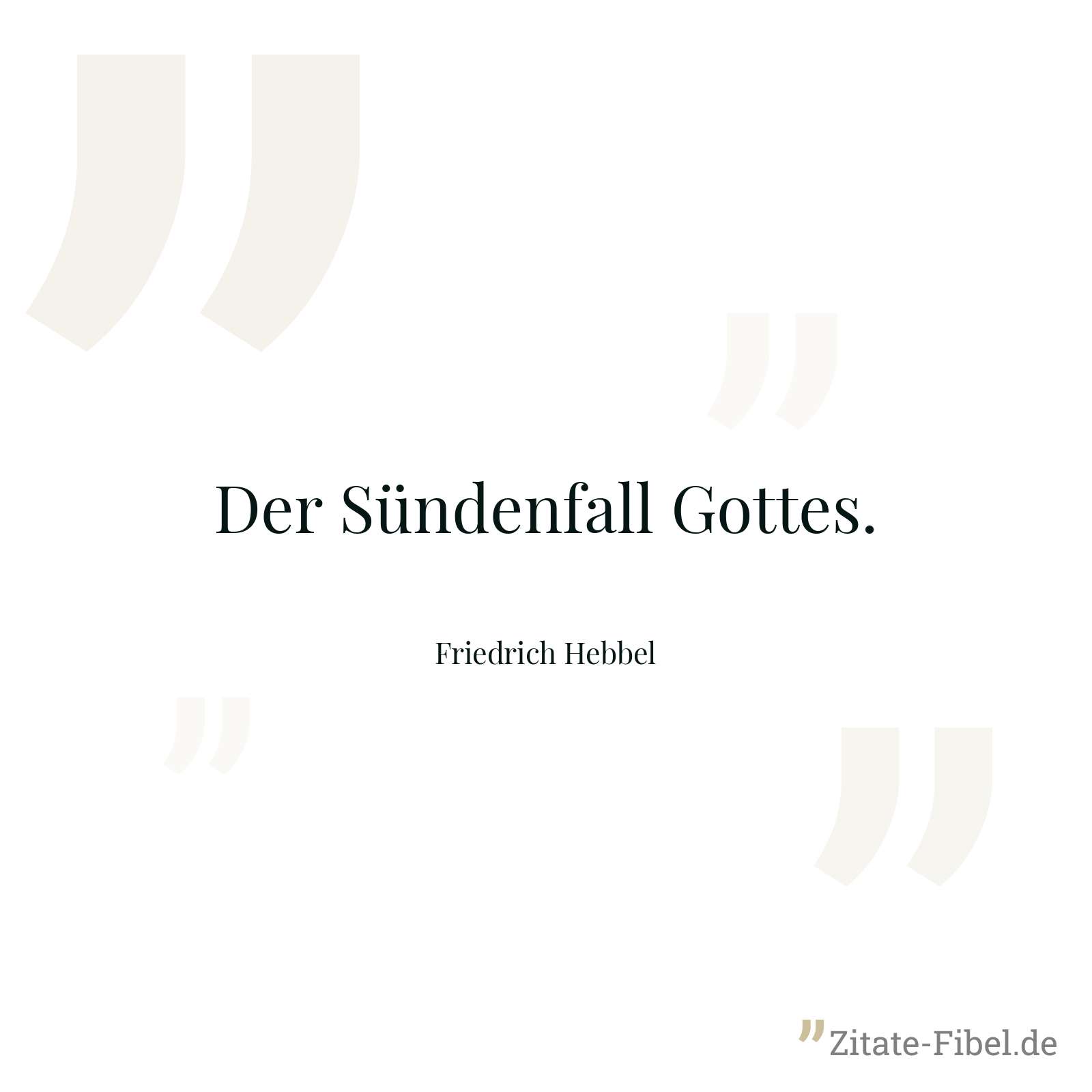 Der Sündenfall Gottes. - Friedrich Hebbel