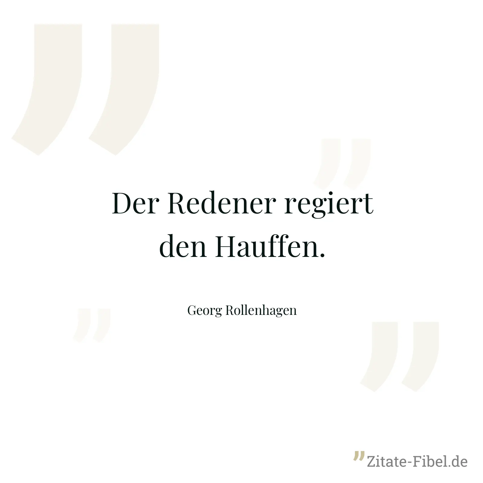 Der Redener regiert den Hauffen. - Georg Rollenhagen