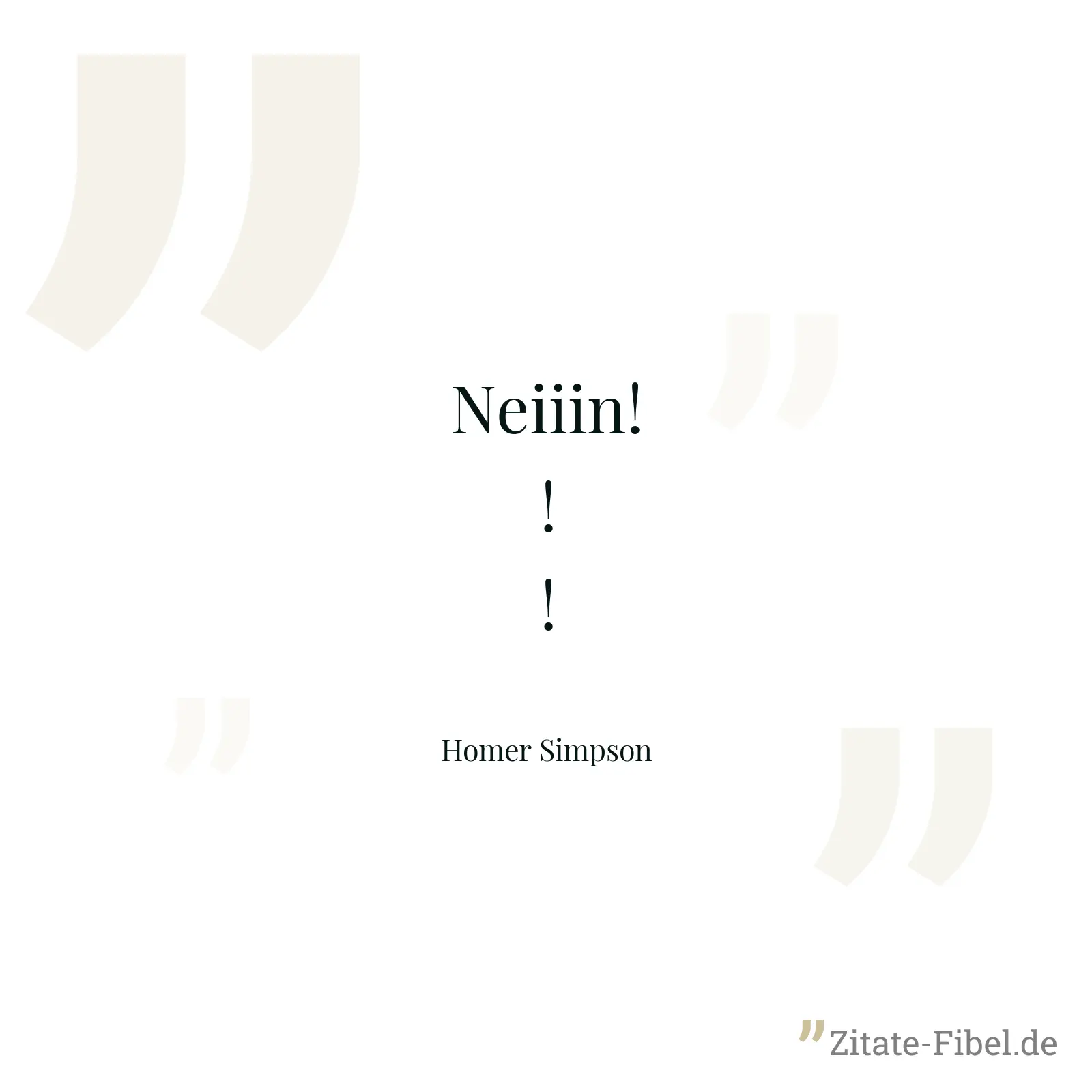 Neiiin!!! - Homer Simpson