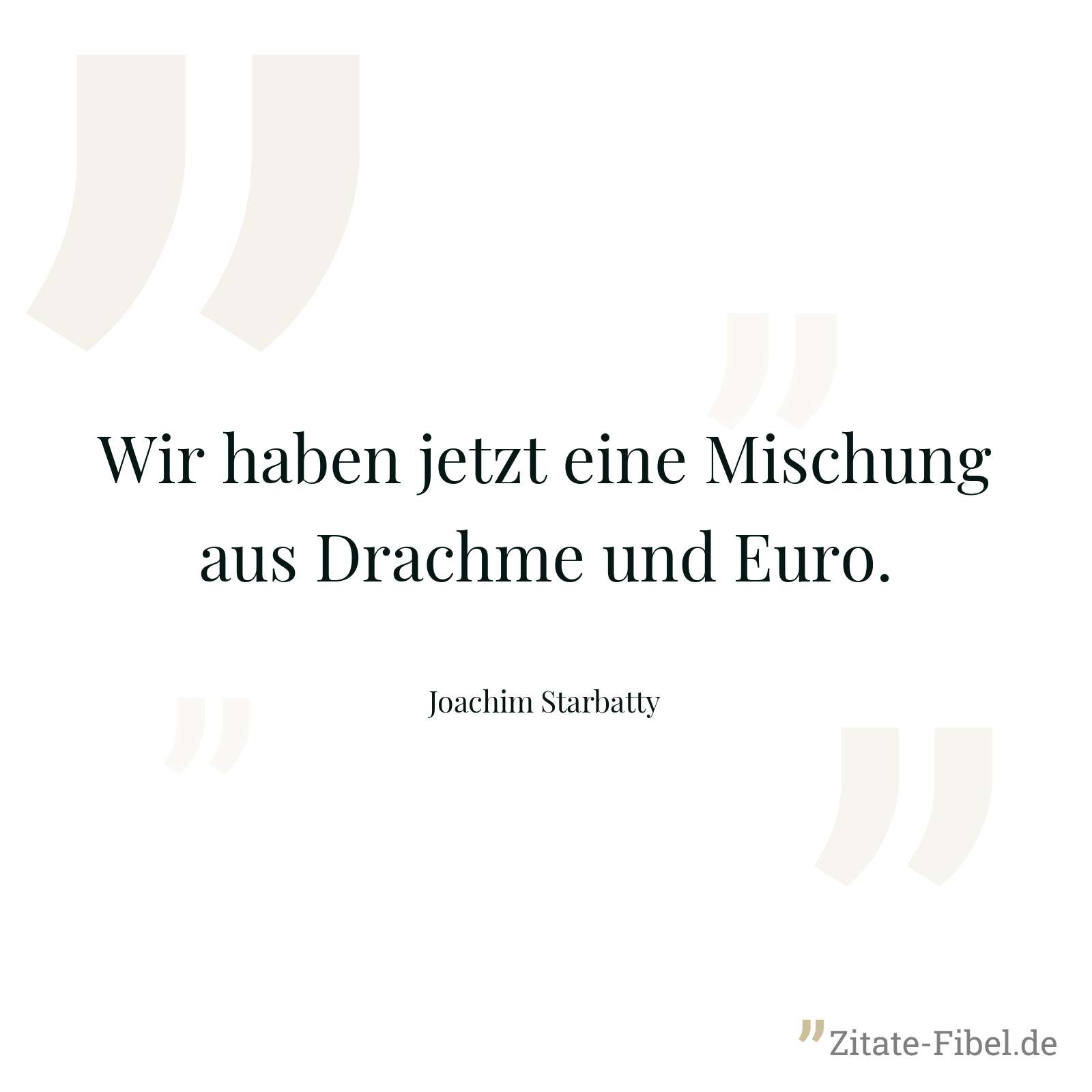 Wir haben jetzt eine Mischung aus Drachme und Euro. - Joachim Starbatty