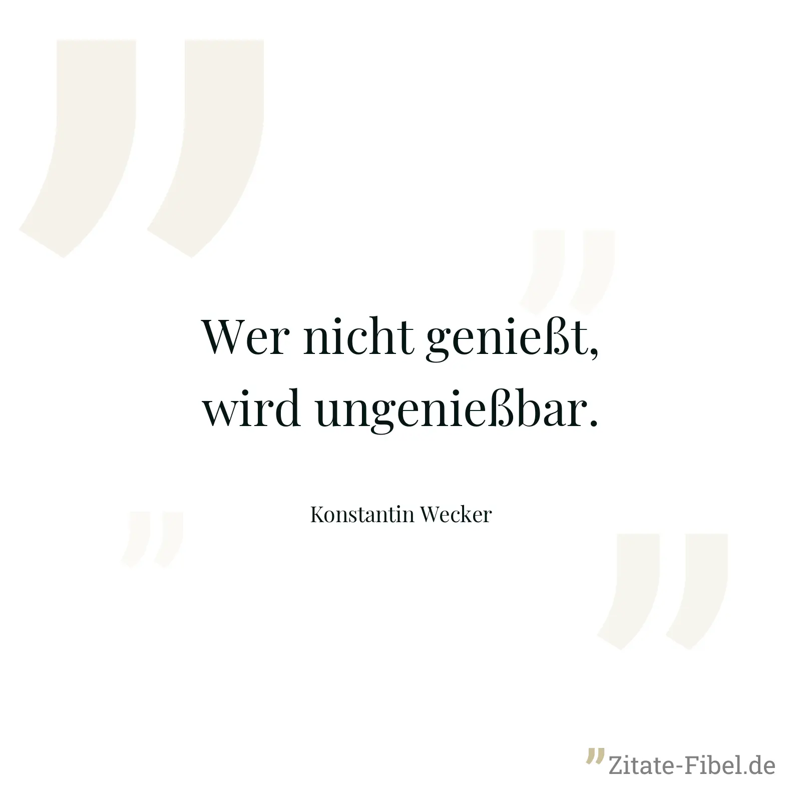 Wer nicht genießt, wird ungenießbar. - Konstantin Wecker