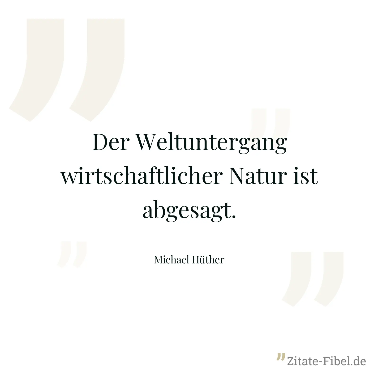 Der Weltuntergang wirtschaftlicher Natur ist abgesagt. - Michael Hüther