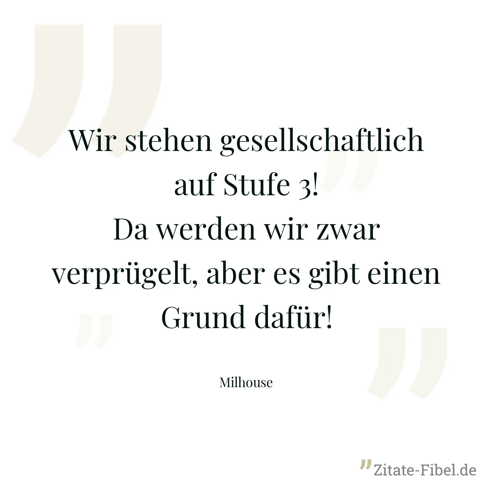 Wir stehen gesellschaftlich auf Stufe 3! Da werden wir zwar verprügelt, aber es gibt einen Grund dafür! - Milhouse