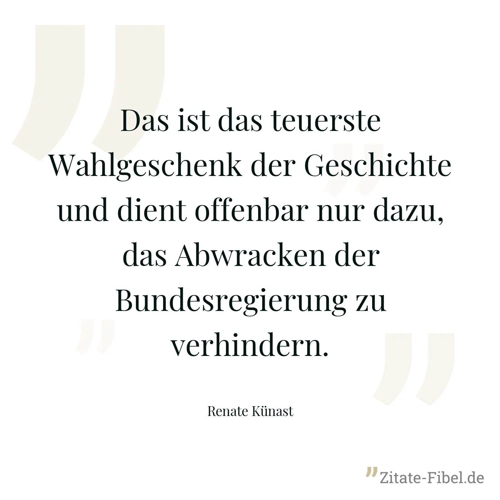 Das ist das teuerste Wahlgeschenk der Geschichte und dient offenbar nur dazu, das Abwracken der Bundesregierung zu verhindern. - Renate Künast