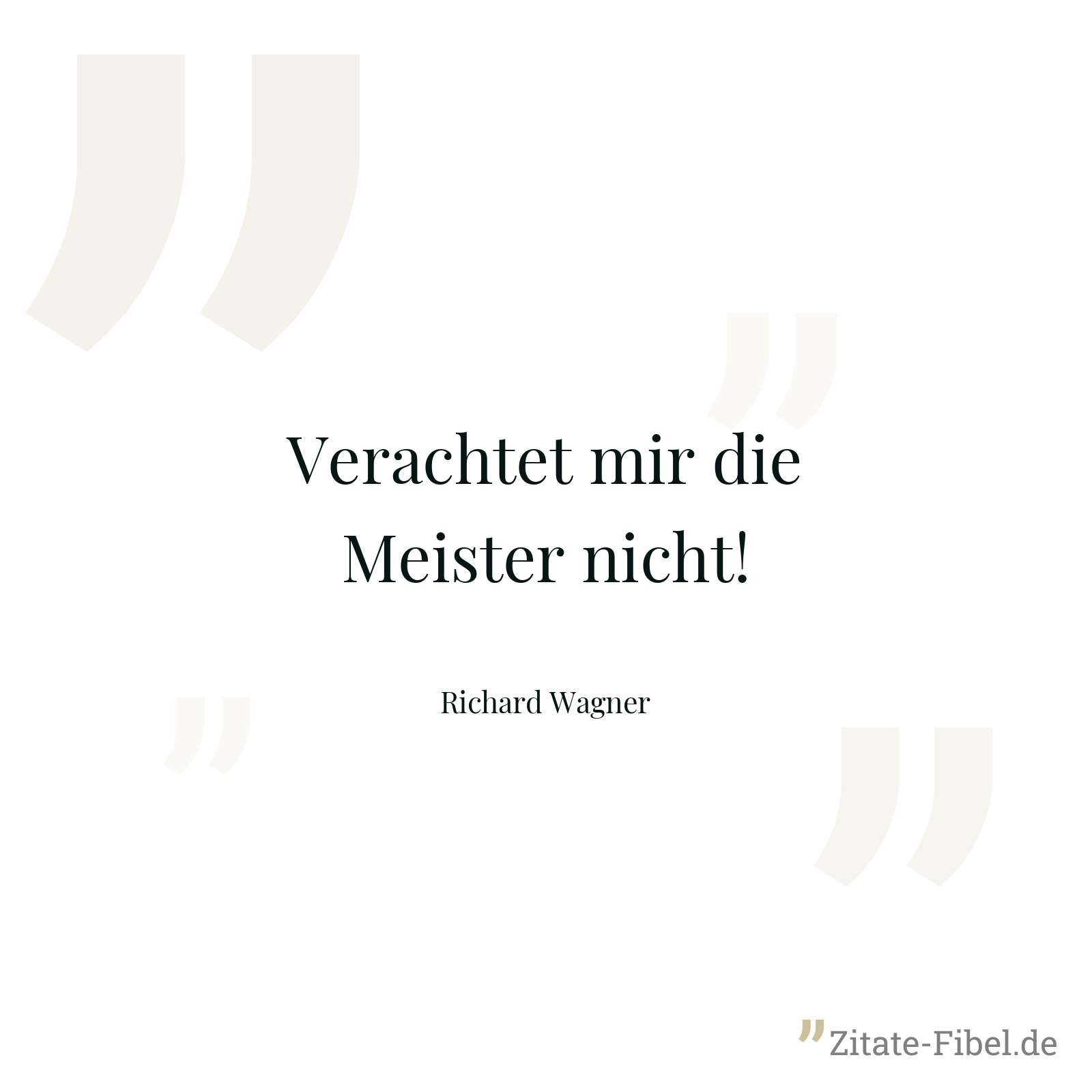 Verachtet mir die Meister nicht! - Richard Wagner