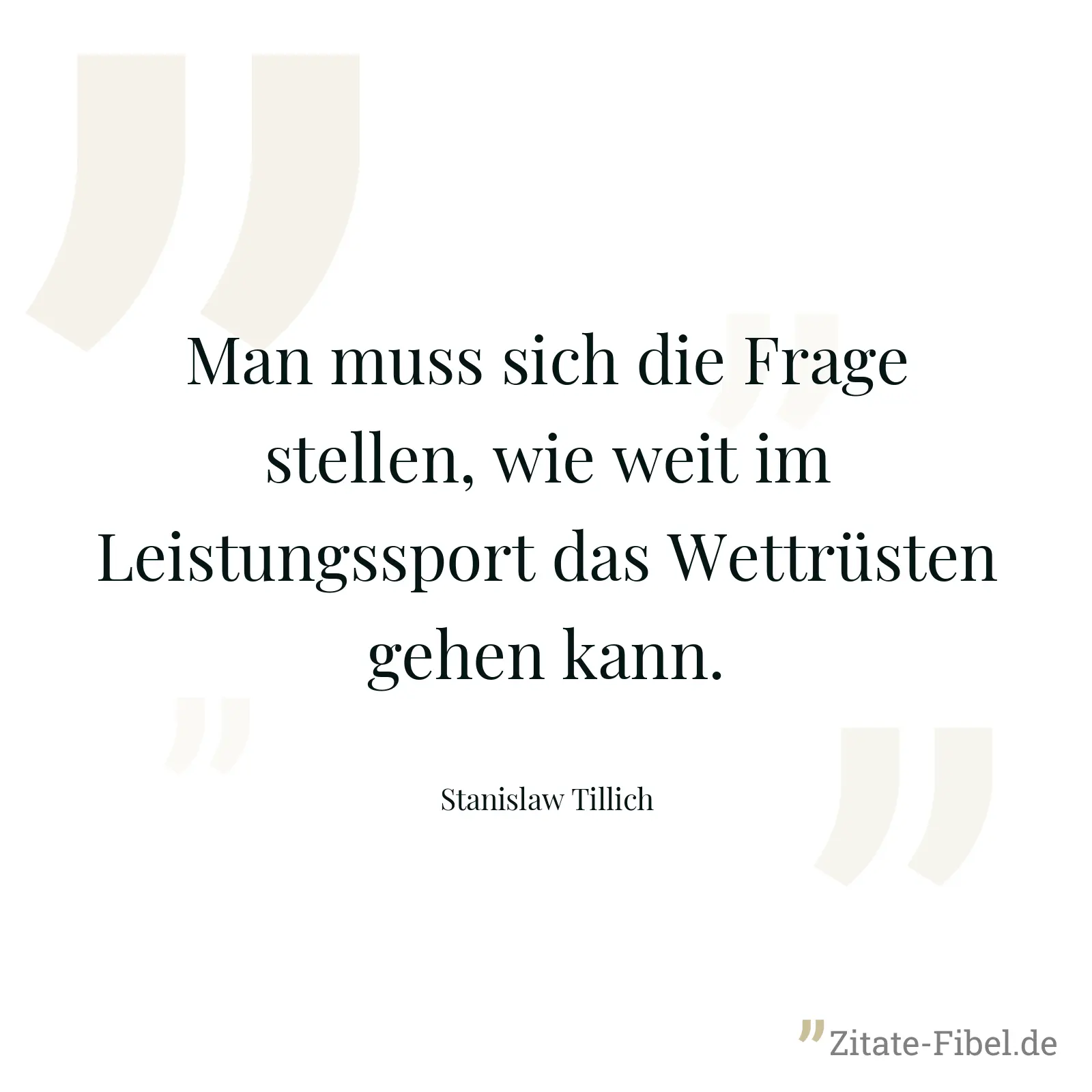 Man muss sich die Frage stellen, wie weit im Leistungssport das Wettrüsten gehen kann. - Stanislaw Tillich