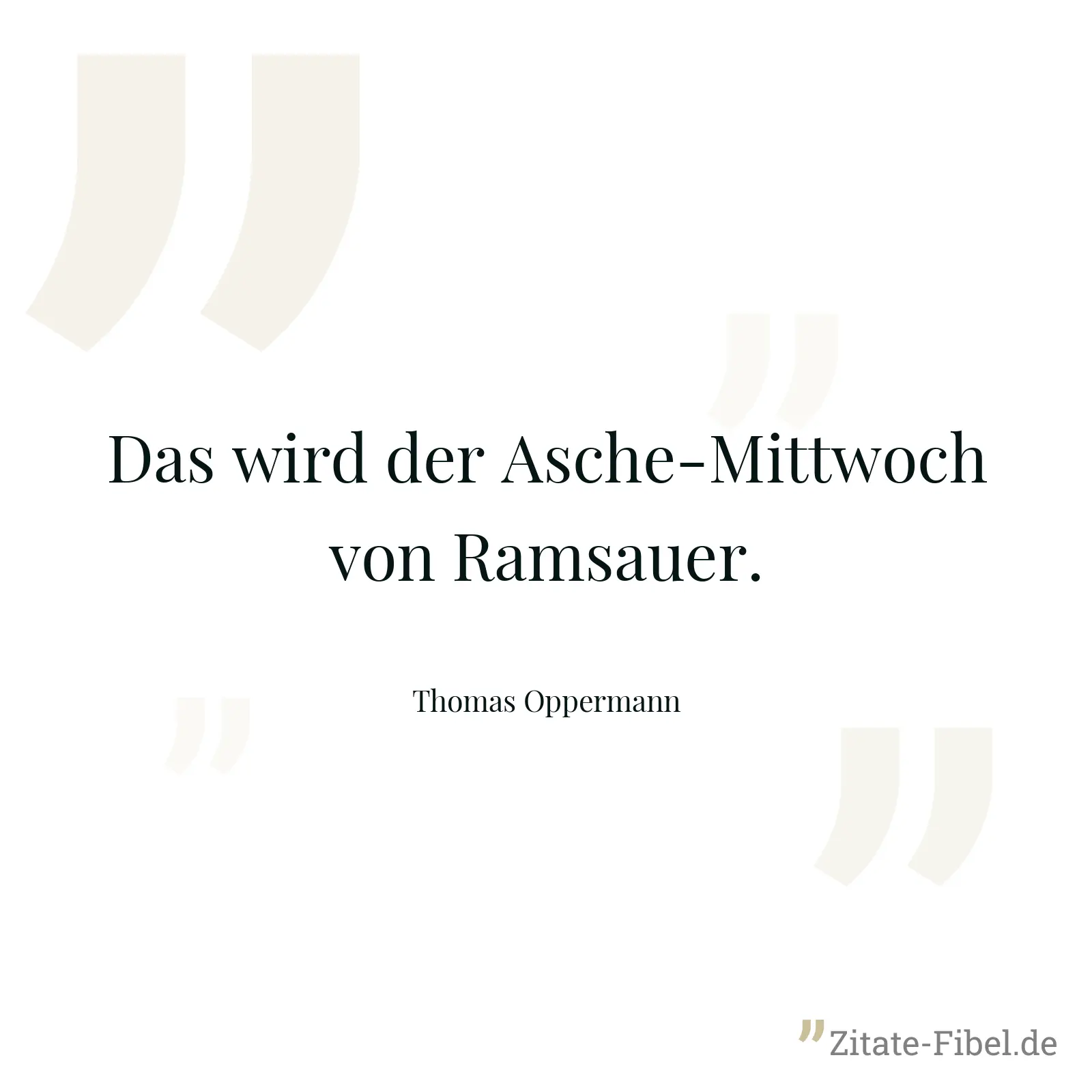 Das wird der Asche-Mittwoch von Ramsauer. - Thomas Oppermann