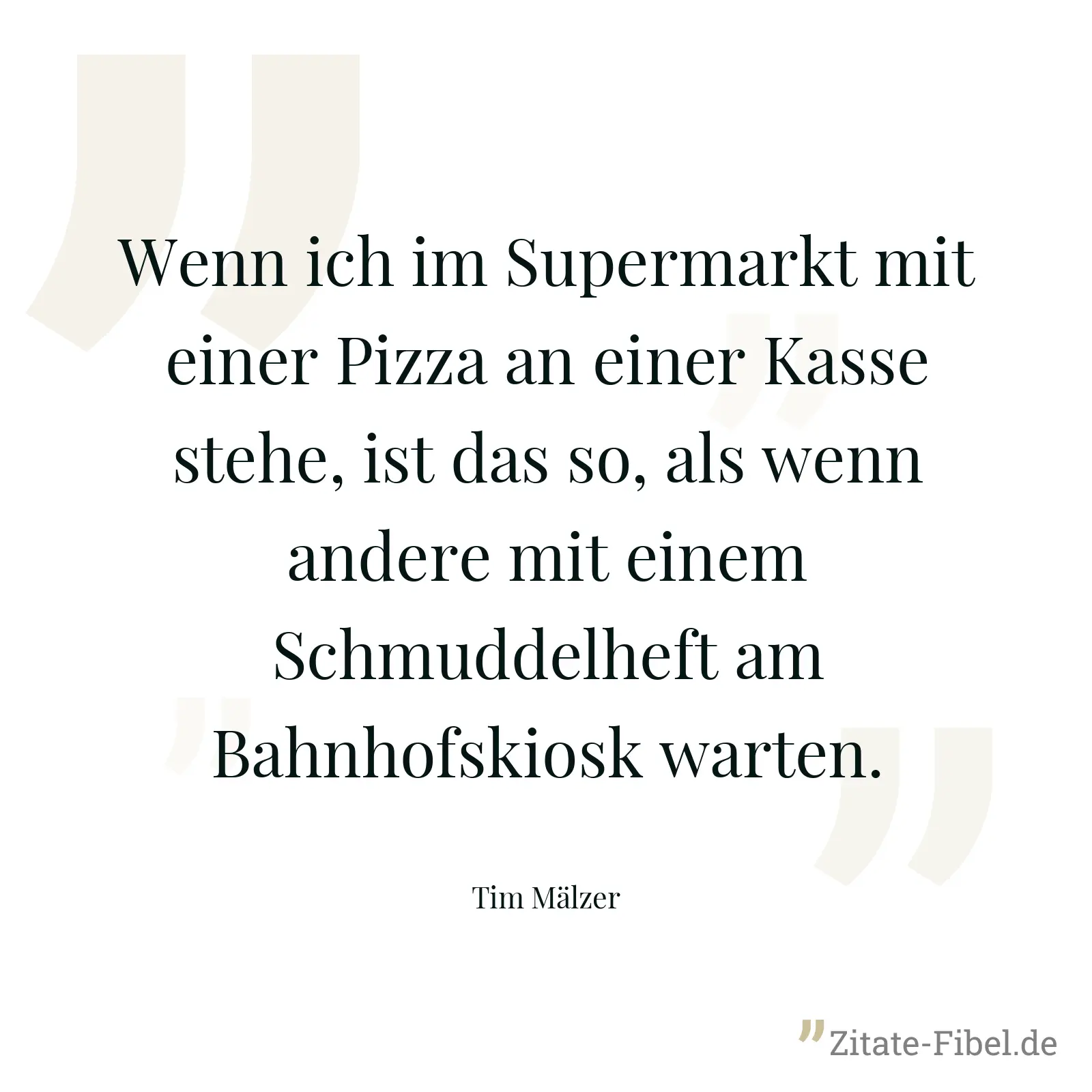 Wenn ich im Supermarkt mit einer Pizza an einer Kasse stehe, ist das so, als wenn andere mit einem Schmuddelheft am Bahnhofskiosk warten. - Tim Mälzer