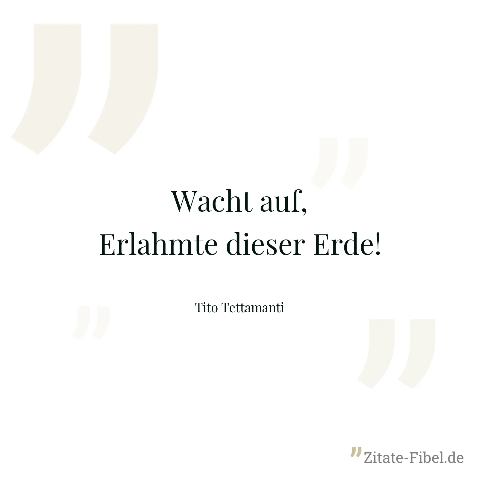 Wacht auf, Erlahmte dieser Erde! - Tito Tettamanti