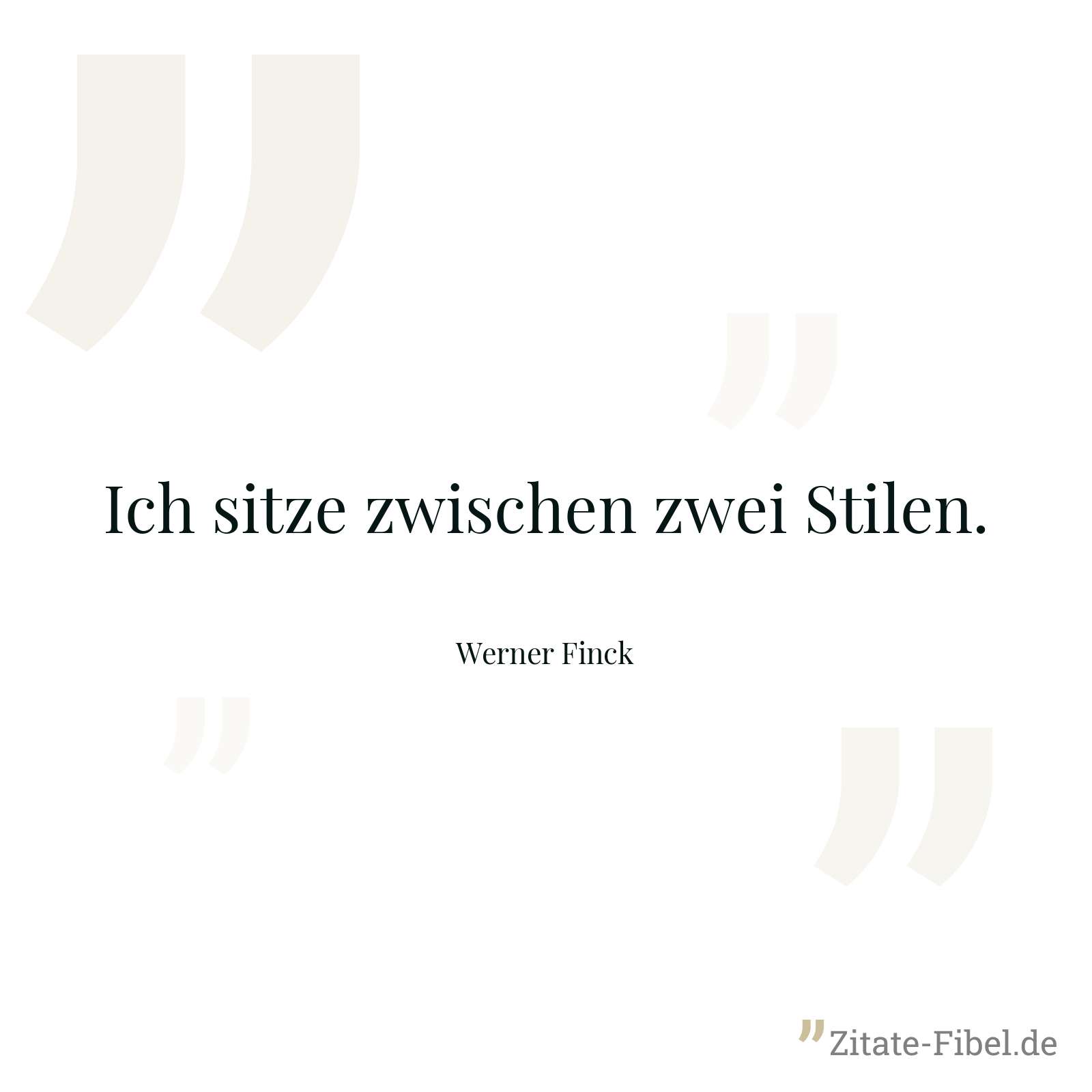 Ich sitze zwischen zwei Stilen. - Werner Finck